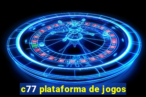 c77 plataforma de jogos